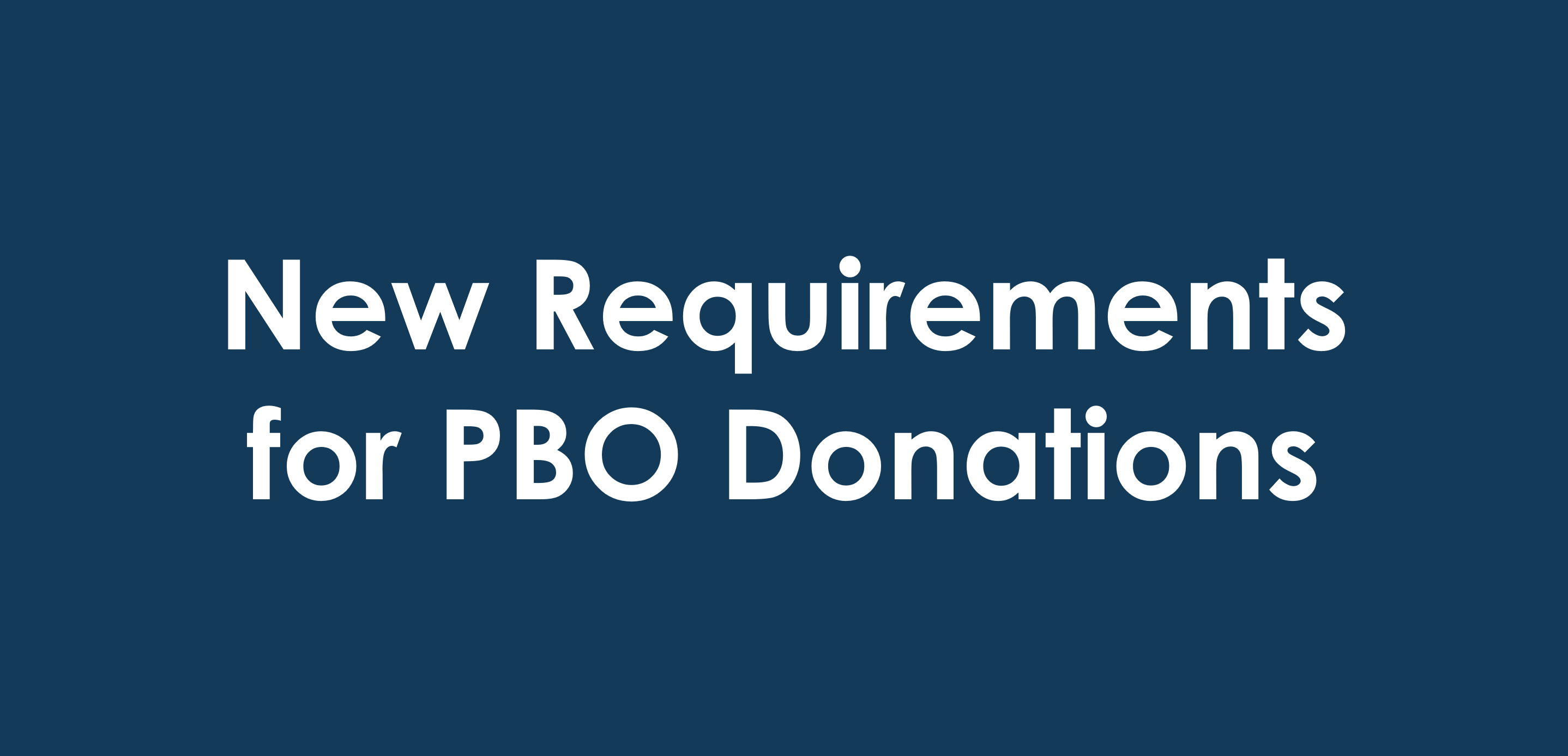 New Requirements for PBO Donations